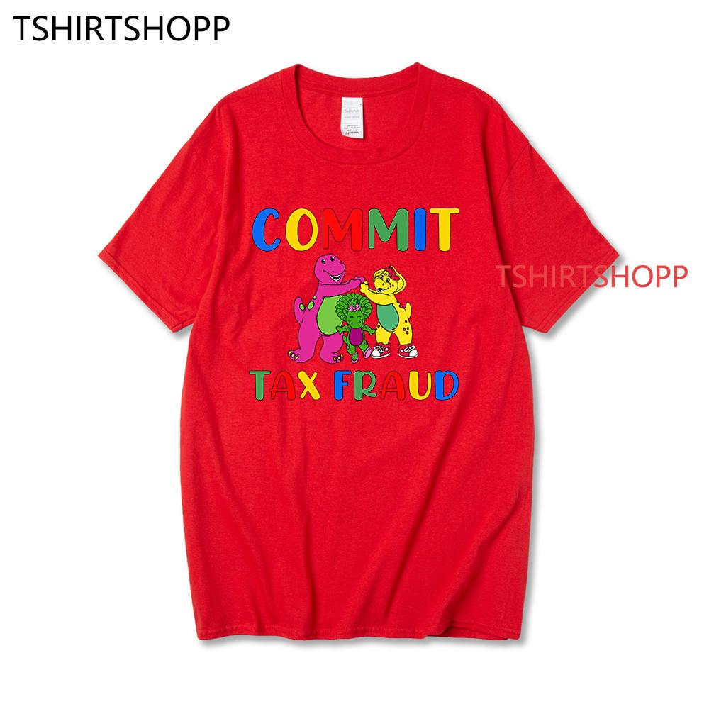 Men Short Sleeve Graphic Commit Tax Fraud T Shirt Rugged Outdoor Collection Men/Women Print Novelty T Shirt Cotton Tops Clothes