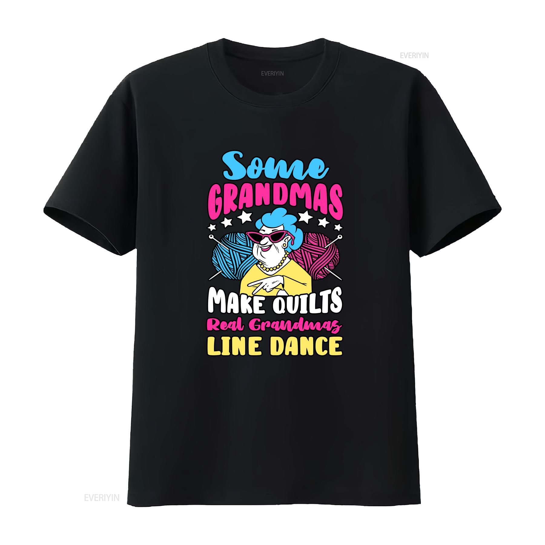 

Some Grandmas Make Quilts Real Line Dance T Shirt For Grandmothers Lovers Cool Grandma Design Quilter Granny vintage Washed 4XL
