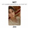 NCT HOT! SUMMER DREAM SPECIAL AR TICKET SET Official Photocard