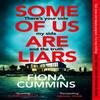 Some of Us Are Liars by Fiona Cummins Paperback Book 9781035013029