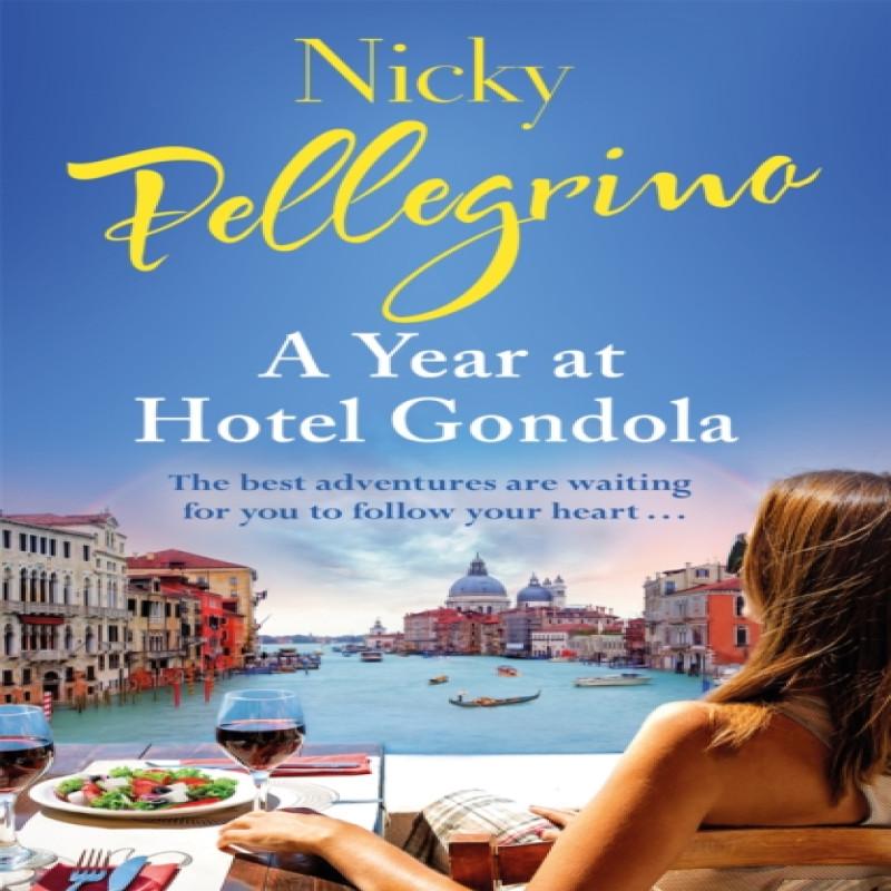 A Year At Hotel Gondola by Nicky Pellegrino Paperback Book 9781409167686