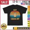 Sexy Cabana Boy Pool Party Vintage T Shirt Men Fashion 2023 Women T Shirt Short