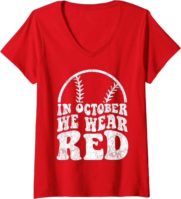 

In October We Wear Red October Philadelphia Baseball Ladies V-Neck Tshirt Unisex T-Shirt M