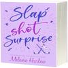 Slap Shot Surprise by Melanie Harlow Paperback Book 9781649377753