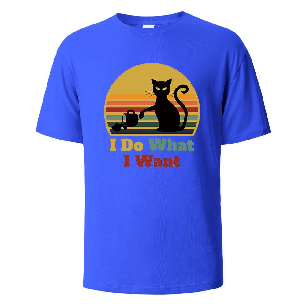 I Do What I Want Cat Pushing Down The Cup Printing Men T Shirts Summer Cotton TShirts Breathable Basic Man Clothing Street Tees