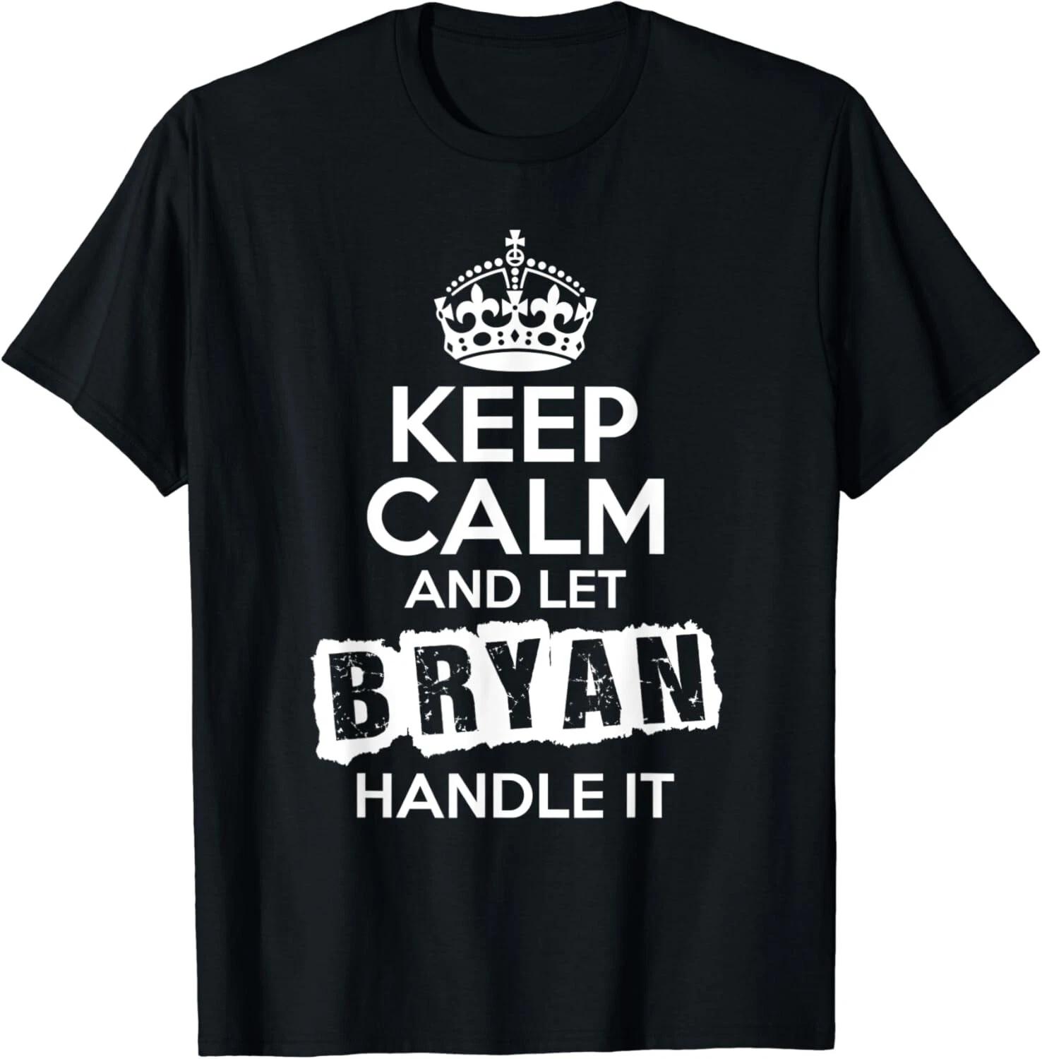 Футболка Bryan Keep Calm and Let Bryan Handle It Унисекс 2XL