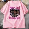 Your Dad Is My Cardio Tshirt Daddy Swan Tee Shirt Unisex Women Graphic Printed Tshirt Crewneck Loose Tops Fashion Clothes
