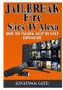 Książka Jailbreak Fire Stick TV Alexa How To Unlock Step by Step Tips Guide