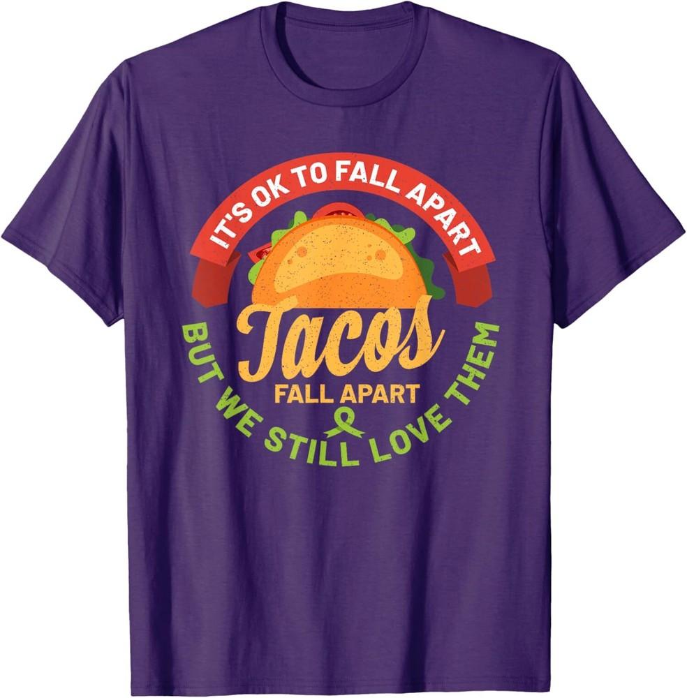 

Mental Health Awareness Month Funny Tacos Fall Unisex T-Shirt Unisex T-Shirt XXL