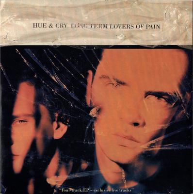 7inch Record HUE & CRY - Long Term Lovers Of Pain YR71 Circa 1991 UK Pop Used