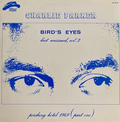 LP Record CHARLIE PARKER - Bird's Eyes, Last Unissued, Vol. 2 214W12 PHILOLOGY 1990 Italy Jazz Used