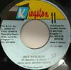 7inch Record NINJAMAN  BOUNTY KILLER  Boy Nuh Run NONE Kingston 11 1994 Jamaica Reggae Ska  Dub Used