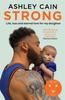 The Strong : Life, Loss and Eternal Love for My Daughter Book