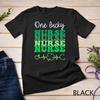 One Lucky Nurse St Patricks Day Nurses Green Shamrock T-Shirt Unisex T-shirt