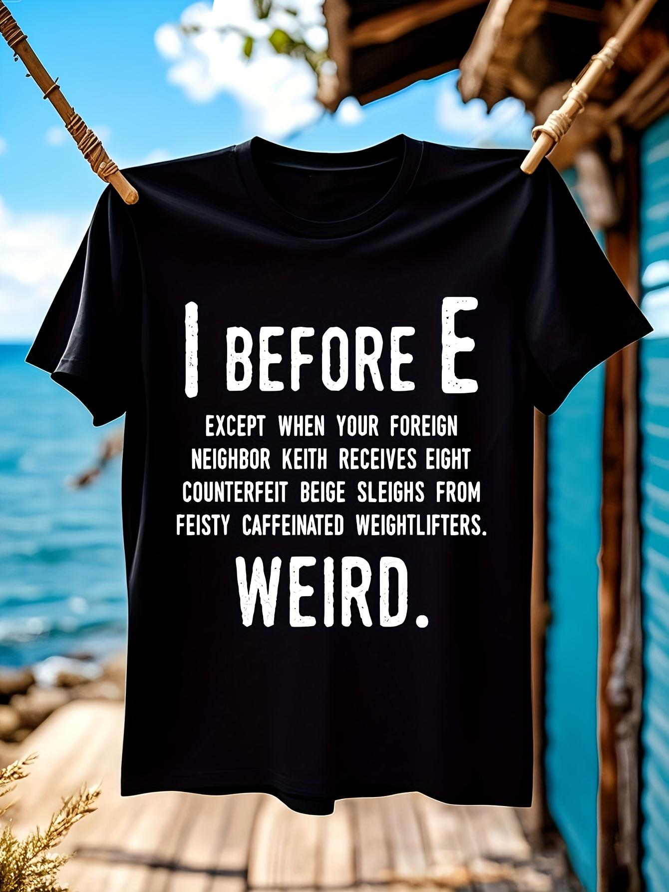 Funny Tshirt Funny Grammar Rules Tshirt - I Before E Exce... M
