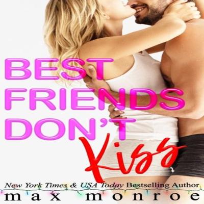 Best Friends Dont Kiss by Max Monroe Paperback Book 9798567052754