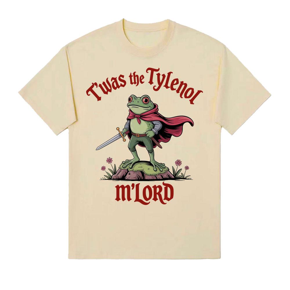 Twas The Tylenol M'lord Funny Frog Printed T-shirt Women Fashion Round Neck Humor Meme Casual Short Sleeve T Shirt Streetwear