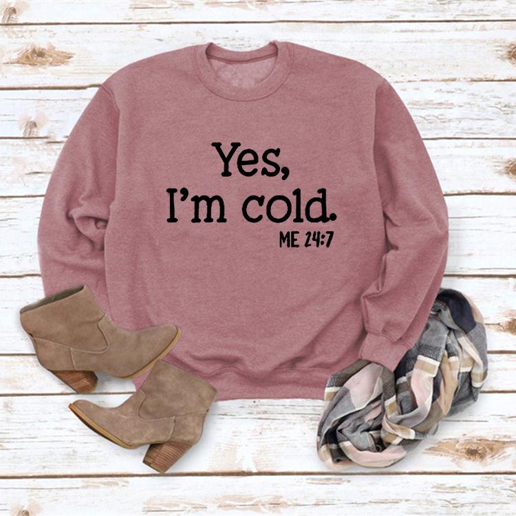 Women's 'Yes I'm Cold' Printed Casual Loose Hoodie for Autumn and Winter