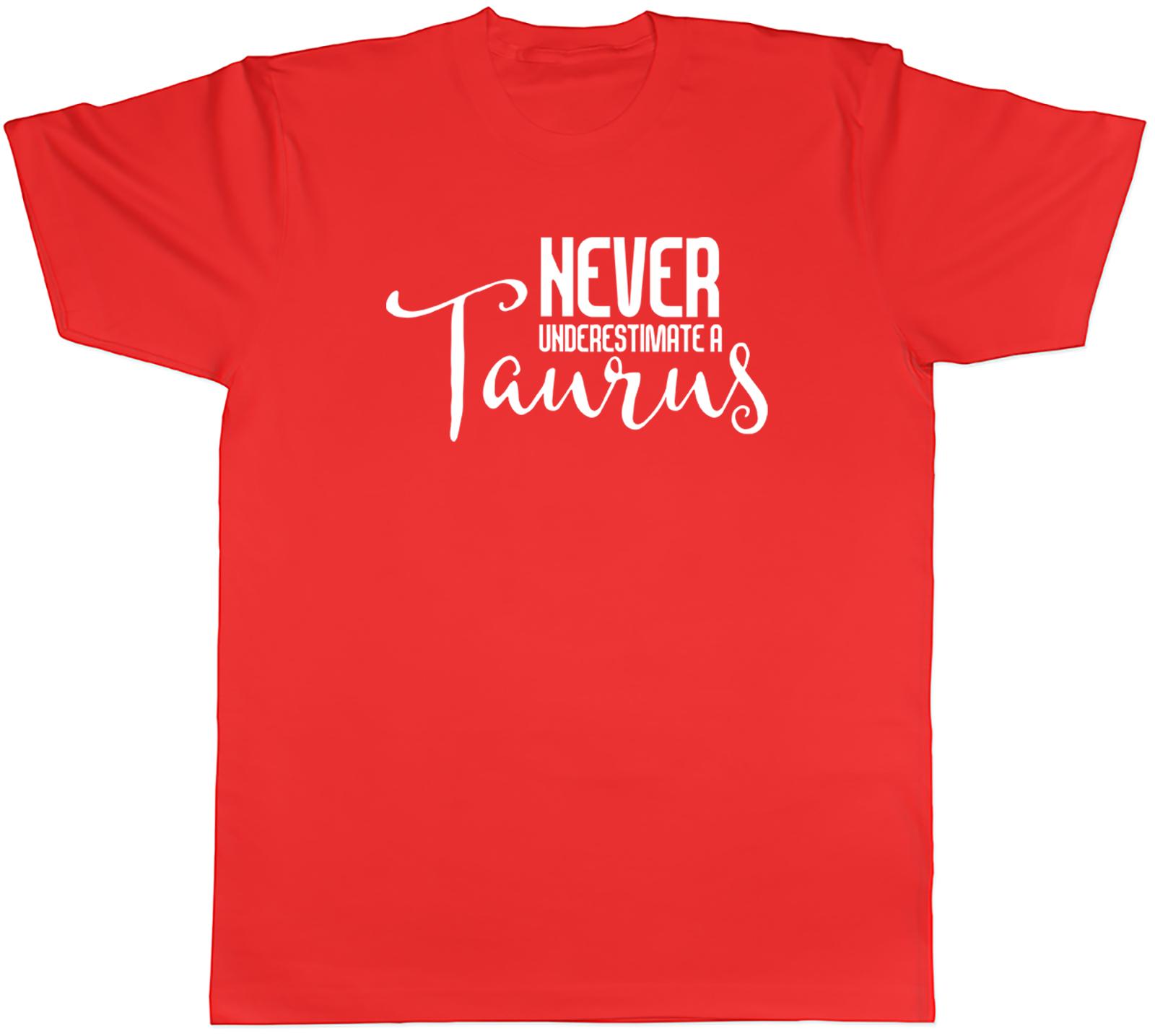 Never Underestimate a Taurus Unisexs Unisex TShirt Tee S