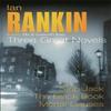 Ian Rankin Three Great Novels by Ian Rankin Paperback Book 9780752846569