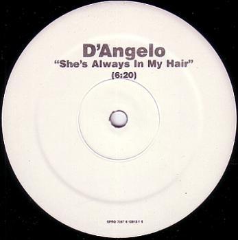 12inch Record D'ANGELO - She's Always In My Hair SPRO70876128131 Capitol Records 1997 US Soul/Funk Used