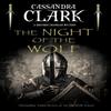 The Night of the Wolf by Cassandra Clark Paperback Book 9781448306725