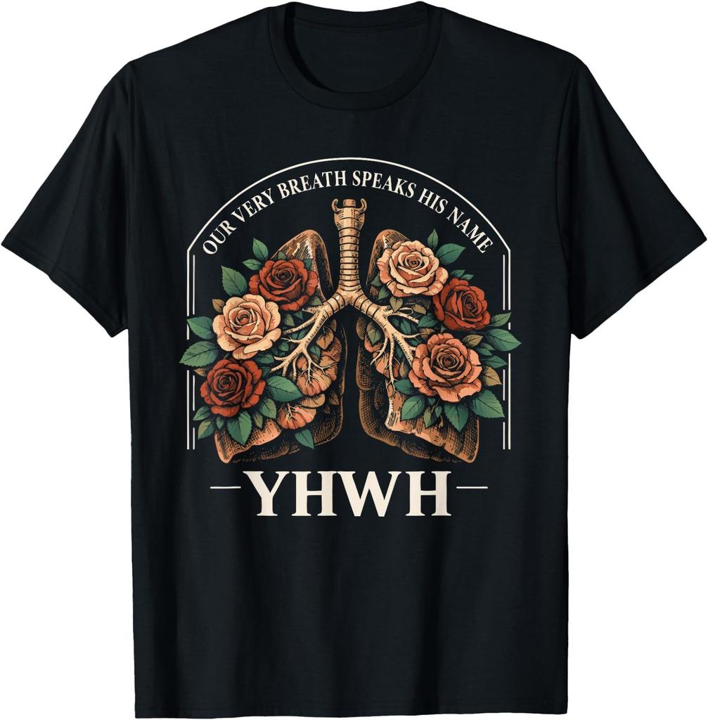 Yahweh Our Very Breath Speaks His Name Floral Lung Flowers T-Shirt
