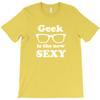 Geek Is The Sexy T Shirt Mens Short Sleeved Tee Shirt T