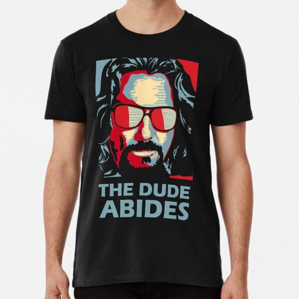 The Dude Abides Man  S to 5XL Made in the AU/USA T-Shirt