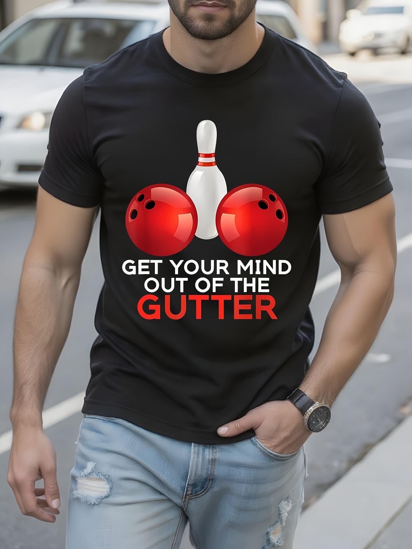 Funny Tshirt Funny Bowling Graphic Tshirt - Get Your Mind... S