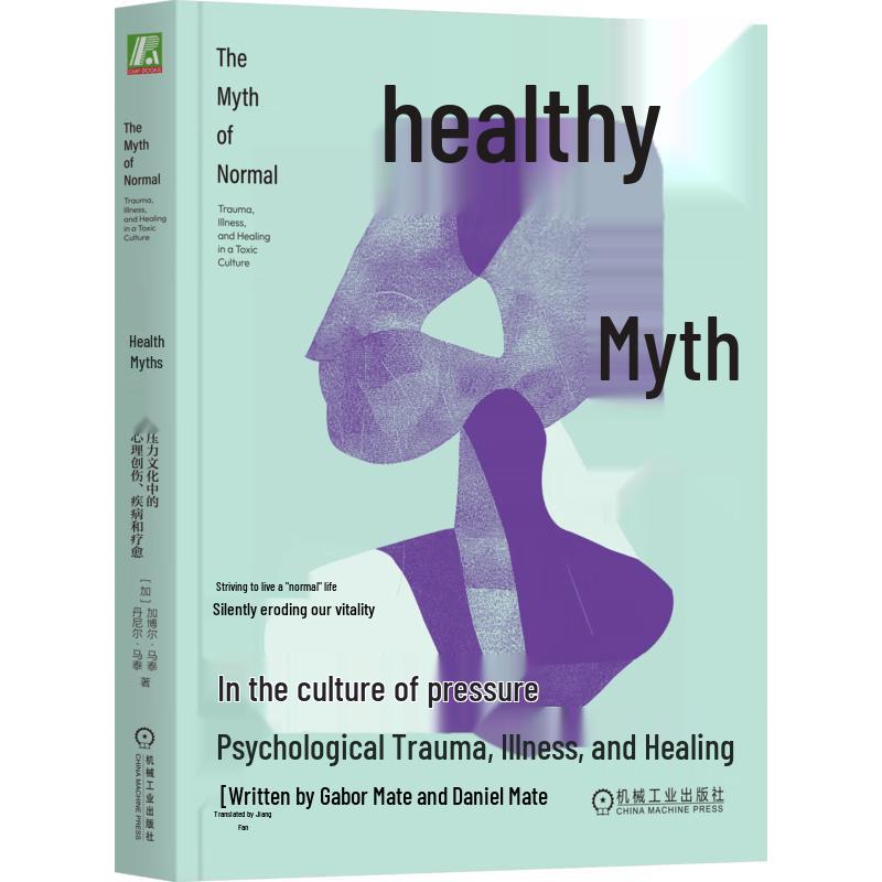 Health Myths: Trauma, Illness, and Healing in a Culture of Stress