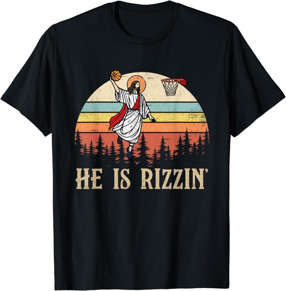 

He Is Rizzin039; Jesus Christian Basketball Happy Easter Day Unisex T-Shirt Unisex T-Shirt S