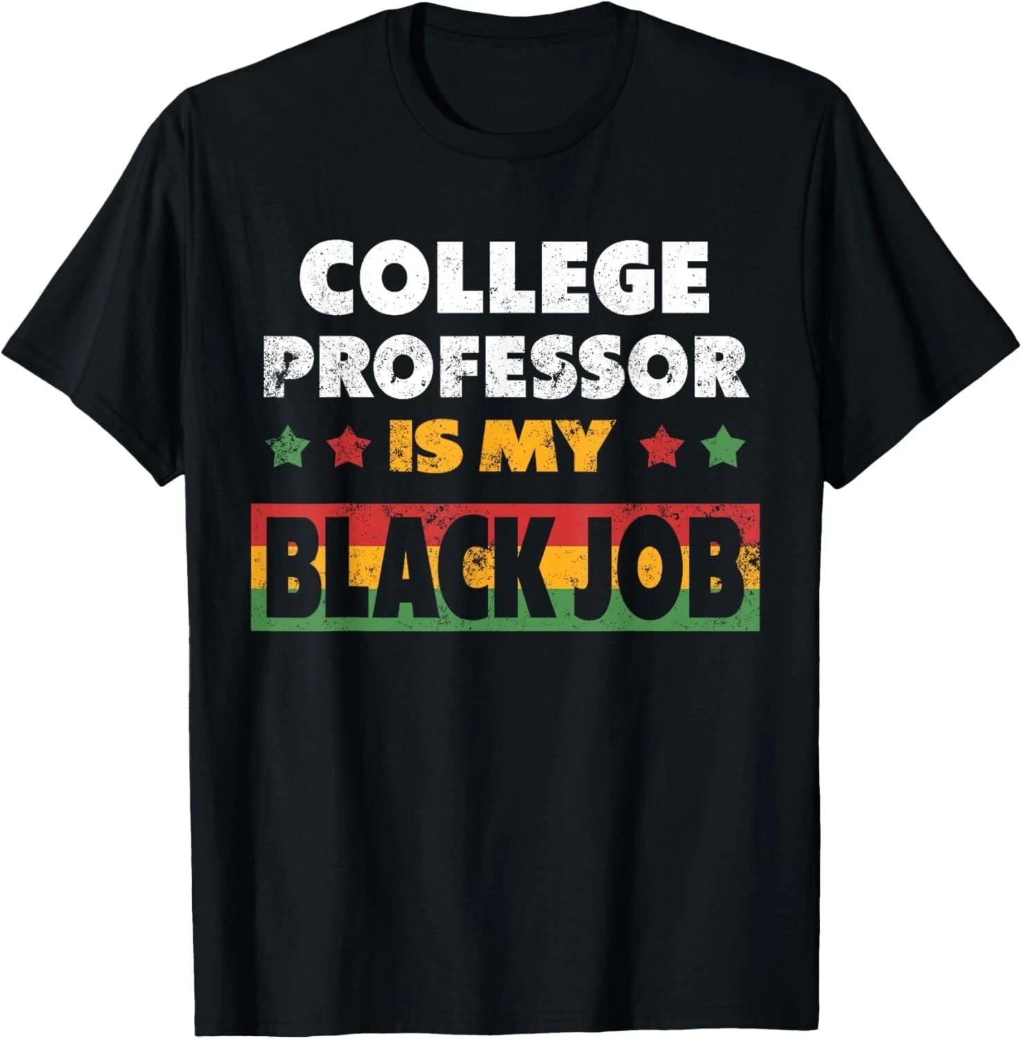 COLLEGE PROFESSOR is my Black Job tittle Personalized T- Shirt 2XL