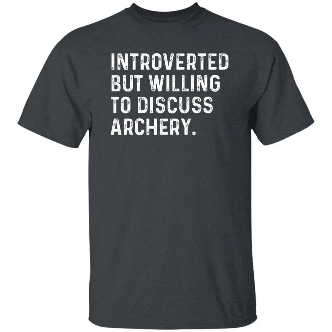 Introverted but willing to discuss Archery Unisex T-shirt Archery lover tee Blac 4XL