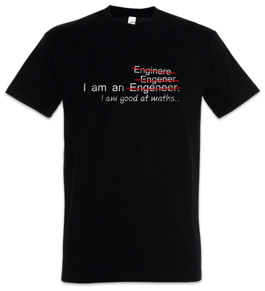 

I Am An T-Shirt Engineer Maths Science Scientist Engineering Fun Geek Nerd S