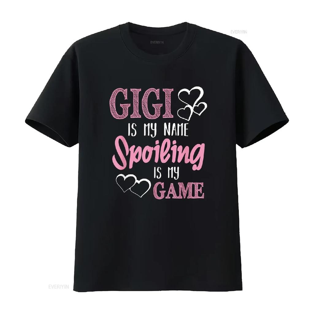 GiGi Is My Name Spoiling Game Grandmother T Shirt vintage Washed Versatile Top For Everyday Wear Soft streetwear