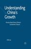 Buch Understanding China's Growth : Forces That Drive China's Economic Future