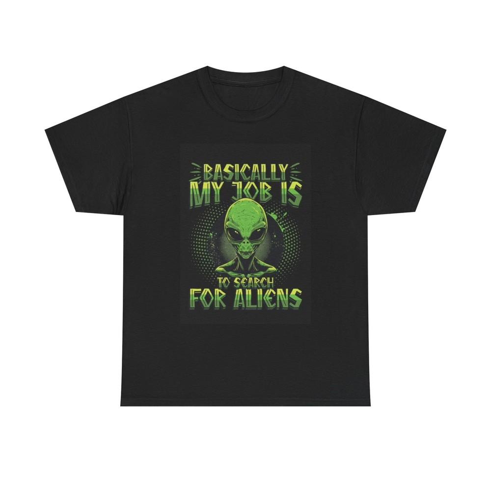 

Searching For Aliens Shirt Funny Martian Graphic Unisex Heavy Cotton Tee XL