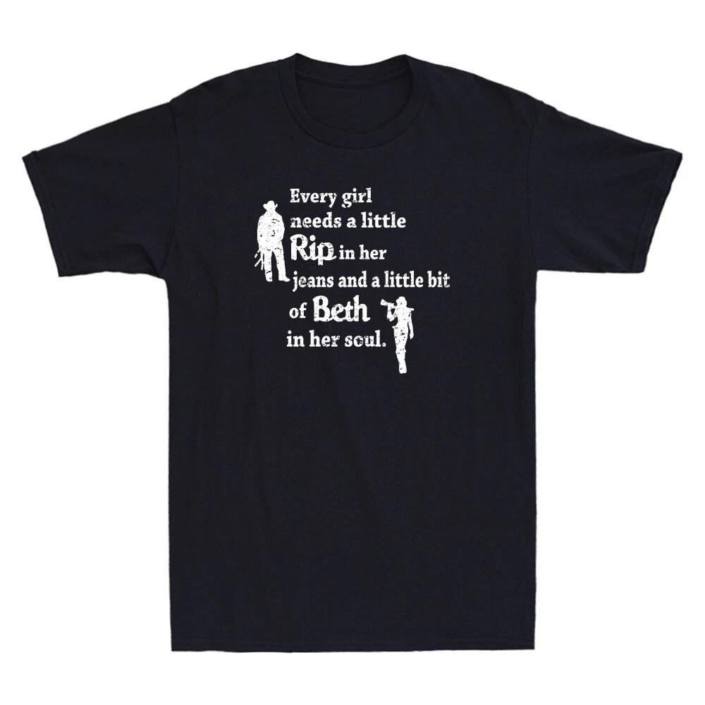 Every Girl Needs A Little Rip In Her Jeans Tee A Little Beth In Her Soul T-Shirt XXXL