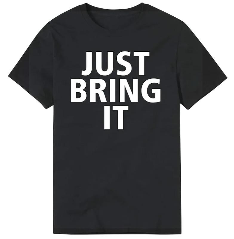 Black The Rock Just Bring It! T-Shirt Unisex T-Shirt M