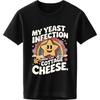 Summer Top Printed Boys O Neck Tshirt Black My Yeast Infection Look Like Cottage Cheese Stylish For Her Tees Oversized Tshirt
