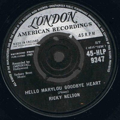 7inch Record RICKY NELSON - Hello Marylou Goodbye Heart / Trave 45HLP9347 London Records, 1961 UK Folk Used