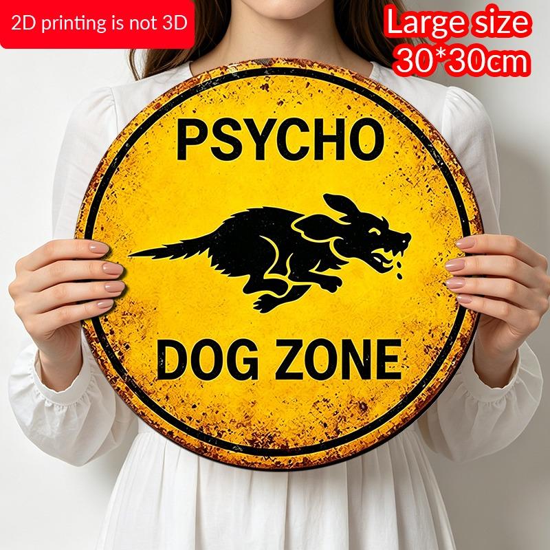 Vintage Psycho Dog Zone Metal Wall Art 7.87x7.87 / 11.81x11.81 Inch Round Aluminum Sign for Outdoor Yard Warning Decor