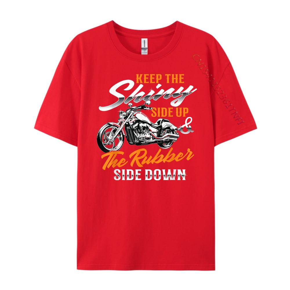 

Keep The Shiny Side Up The Rubber Side Down Bike Lover White T Shirt Unisex Unisex s T-Shirts Design Clothes S