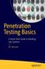 Libro Penetration Testing Basics : A Quick-Start Guide To Breaking Into Systems