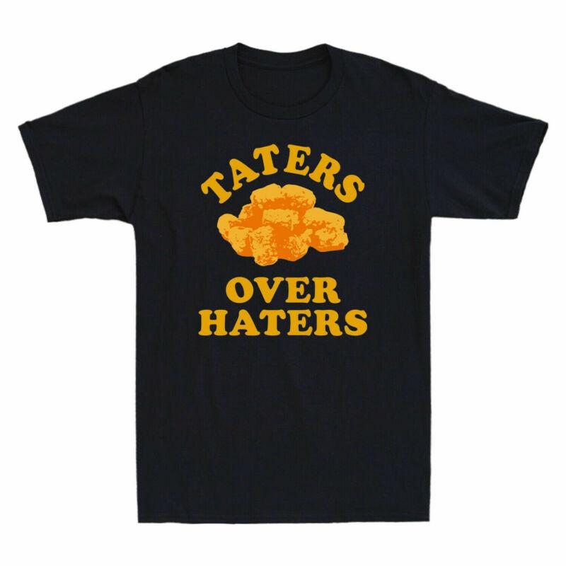 taters over haters shirt