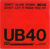 7inch Record UB40  Dont Slow Down  Dont Let It Pass 7DEP1 DEP Internation 1981 UK Reggae Ska  Dub Used