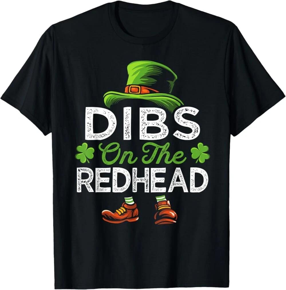 Dibs On The Redhead Irish Leprechaun Funny St Patricks Day T-Shirt, Unisex Tee M