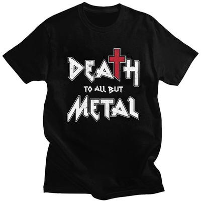 Classic Death To All But Metal Rock Gift T Shirts Men Women Tshirt Streetwear Casual Graphic Tee Tops Loose Oversized Clothes