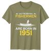Only The Greatest FisherUnisex Born In 1951 Unisexs TShirt 75th Birthday